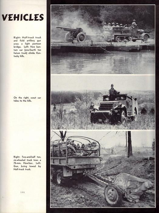 Half-track truck crossing pontoon bridge pulling an artillery piece.  A scout car taking to the hills and finally, a 2 /12 ton truck pulling a 75 mm Howitzer cannon.